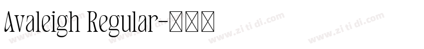 Avaleigh Regular字体转换